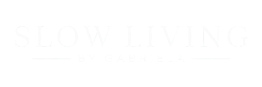 Slow Living Gabriela